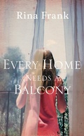 Cover: Every Home Needs A Balcony - Fourth Estate Ltd