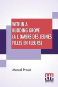 Cover: Within A Budding Grove (A L Ombre Des Jeunes Filles En Fleurs) - Lector House