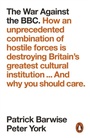 Cover: The War Against the BBC - Penguin Books Ltd