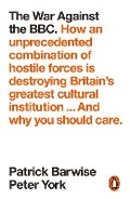 Cover: The War Against the BBC - Penguin Books Ltd