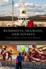 Cover: Buddhists, Shamans, and Soviets - OUP eBook