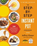 Cover: The Step-by-Step Instant Pot  Cookbook - Little, Brown and Company