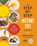 Cover: The Step-by-Step Instant Pot Cookbook - Little, Brown & Company