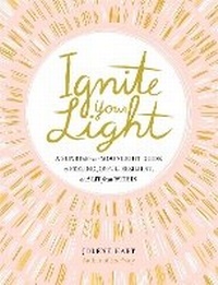 Abbildung von: Ignite Your Light - Running Press Adult