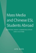 Cover: Mass Media and Chinese ESL Students Abroad - Peter Lang Verlag