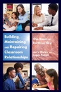 Cover: Building, Maintaining, and Repairing Classroom Relationships - Peter Lang Verlag
