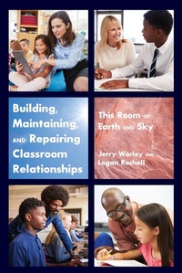 Enlarge image Cover: Building, Maintaining, and Repairing Classroom Relationships - Peter Lang Verlag