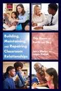 Abbildung von: Building, Maintaining, and Repairing Classroom Relationships - Peter Lang Verlag
