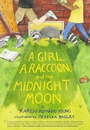 Cover: A Girl, a Raccoon, and the Midnight Moon - Chronicle Books LLC
