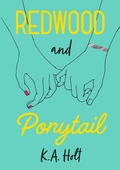 Cover: Redwood and Ponytail - Chronicle Books LLC