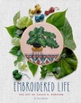 Cover: Embroidered Life - Chronicle Books LLC