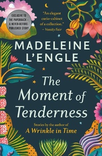 Enlarge image Cover: The Moment of Tenderness - Grand Central Publishing