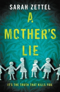 Enlarge image Cover: A Mother's Lie - Grand Central Publishing