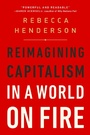 Cover: Reimagining Capitalism in a World on Fire - PublicAffairs