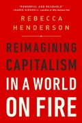 Cover: Reimagining Capitalism in a World on Fire - PublicAffairs
