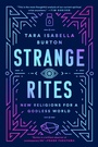 Cover: Strange Rites - PublicAffairs