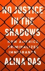 Cover: No Justice in the Shadows - PublicAffairs