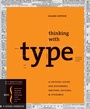 Cover: Thinking with Type - Princeton Architectural Press
