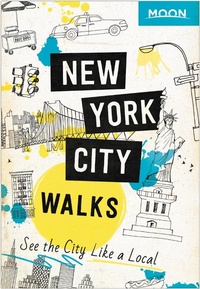 Abbildung von: Moon New York City Walks (Second Edition) - Moon Travel