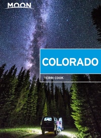 Abbildung von: Moon Colorado (Tenth Edition) - Moon Travel