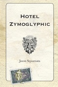 Cover: Hotel Zymoglyphic - The Zymoglyphic Museum Press