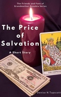 Cover: The Price of Salvation (The Friends and Foes of Grandmother Zenobia, #1) - Denise N Tapscott