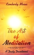 Cover: The Art of Meditation - Rejoice Essential Publishing