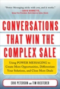 Cover: Conversations That Win the Complex Sale: Using Power Messaging to Create More Opportunities, Differentiate your Solutions, and Close More Deals - McGraw-Hill Education