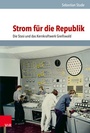 Cover: Strom für die Republik - Vandenhoeck & Ruprecht