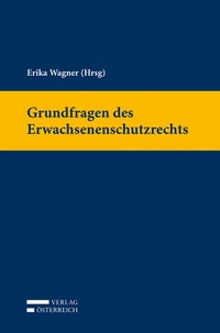 Abbildung von: Grundfragen des Erwachsenenschutzrechts - Verlag Österreich