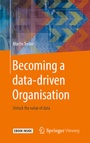 Cover: Becoming a data-driven Organisation - Springer Vieweg