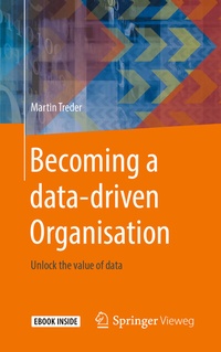 Abbildung von: Becoming a data-driven Organisation - Springer Vieweg