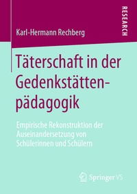 Abbildung von: Täterschaft in der Gedenkstättenpädagogik - Springer VS