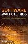 Cover: Software War Stories - Case Studies in Software Management - Wiley