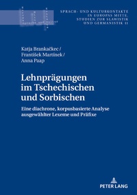 Abbildung von: Lehnprägungen im Tschechischen und Sorbischen - Peter Lang Verlag