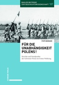 Cover: F&uuml;r die Unabh&auml;ngigkeit Polens! - Schwabe Verlagsgruppe AG Schwabe Verlag
