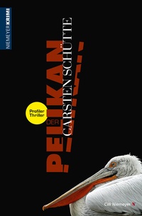 Abbildung von: Der Pelikan - Ein Profiler-Thriller - CW Niemeyer