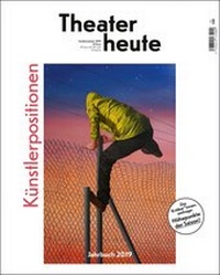 Abbildung von: Theater heute - Das Jahrbuch 2019 - Der Theaterverlag - Friedrich Berlin