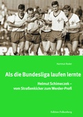 Cover: Als die Bundesliga laufen lernte - Edition Falkenberg