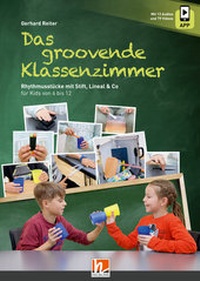 Abbildung von: Das groovende Klassenzimmer - Helbling