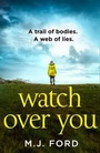 Cover: Watch Over You - AVON, a division of HarperCollins Publishers Ltd