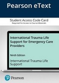 Abbildung von: Pearson eText -- for International Trauma Life Support for Emergency Care Providers -- Access Code Card - Pearson