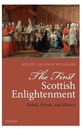 Cover: The First Scottish Enlightenment - Oxford University Press