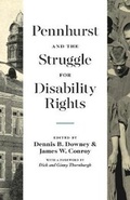 Cover: Pennhurst and the Struggle for Disability Rights - Pennsylvania State University Press