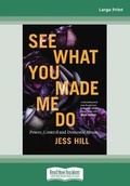 Cover: See What You Made Me Do - ReadHowYouWant