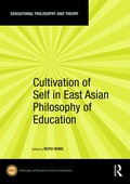 Cover: Cultivation of Self in East Asian Philosophy of Education - Routledge
