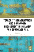Cover: Terrorist Rehabilitation and Community Engagement in Malaysia and Southeast Asia - Routledge