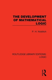 Enlarge image Cover: The Development of Mathematical Logic - Routledge