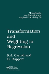 Enlarge image Cover: Transformation and Weighting in Regression - Chapman & Hall/CRC