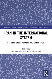 Enlarge image Cover: Iran in the International System - Routledge